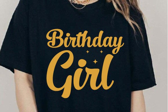 Chic Birthday Girl SVG design for Cricut shirt making.