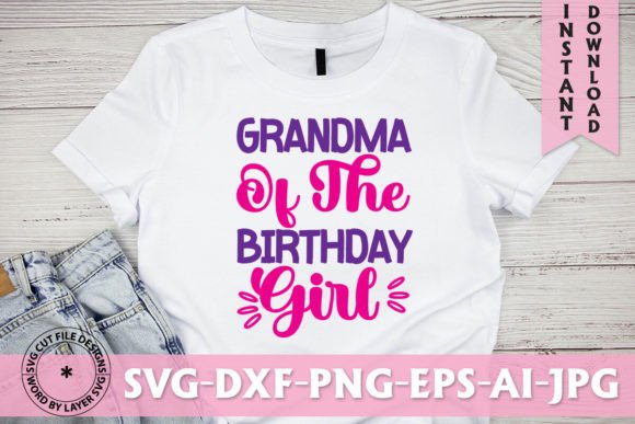 Preview of Grandma of the Birthday Girl SVG for custom shirts.