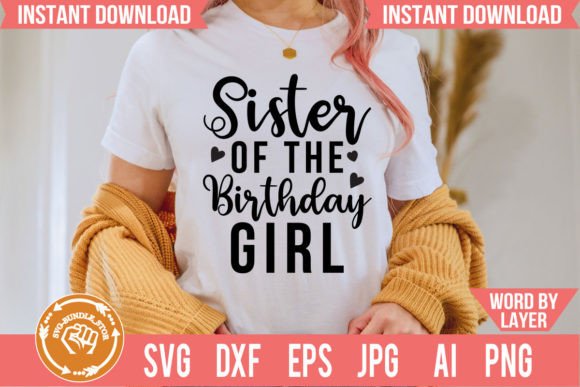 Adorable Sister of the Birthday Girl design for Cricut crafting.