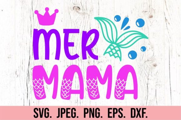 Whimsical Mer Mama Birthday Girl design for Cricut t-shirt making.