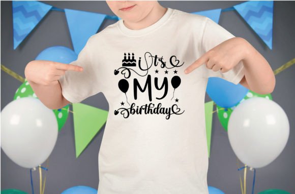 It's My Birthday Svg SVG for Cricut
