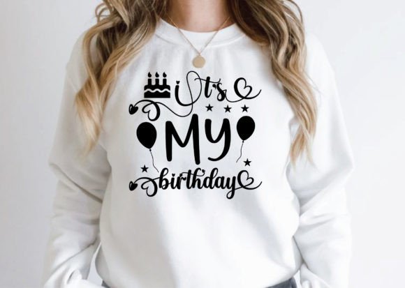 It's My Birthday Svg preview — Cricut SVG design