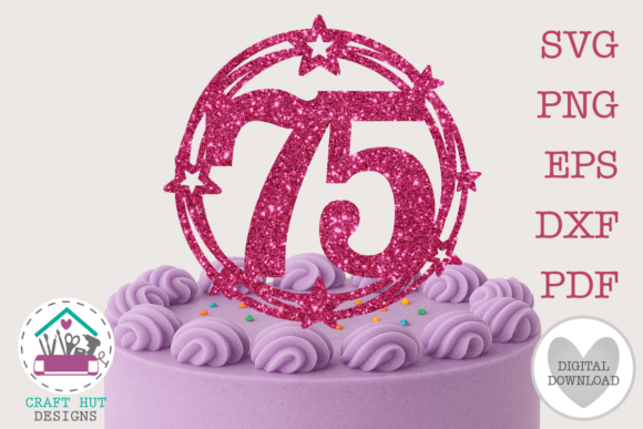 Elegant 75th birthday cake topper design for Cricut