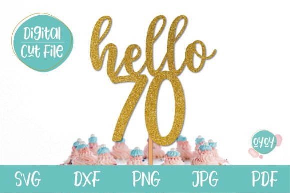 Hello 70 cake topper SVG design for Cricut users
