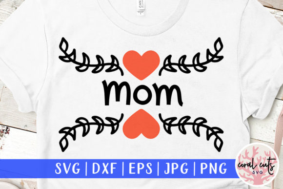 Lovely mom floral SVG design for Cricut projects