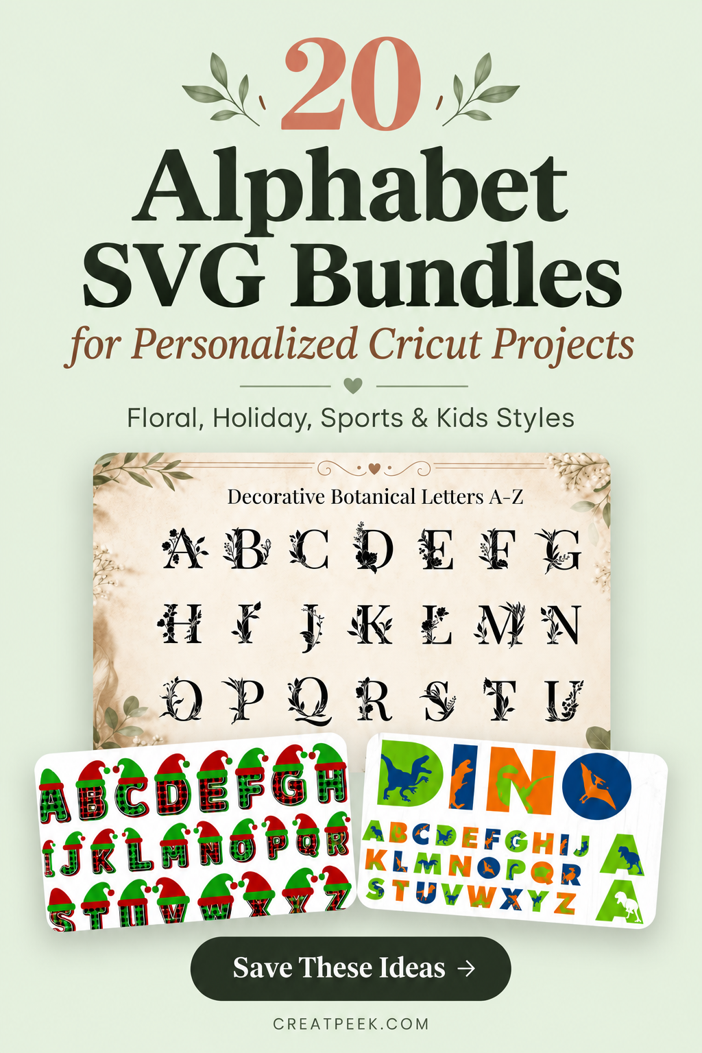 Alphabet SVG bundle ideas with botanical, Christmas, and dinosaur letter designs for Cricut projects.