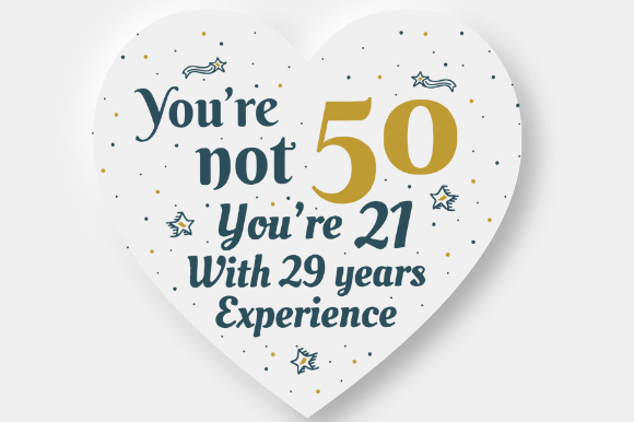 Heart-shaped SVG with 'You're not 50, You're 21 with 29 years experience' for Cricut projects.