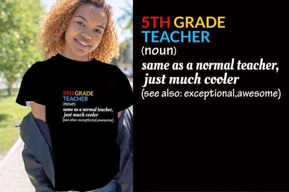 Woman wearing a black t-shirt featuring '5th Grade Teacher' text design in colorful fonts.