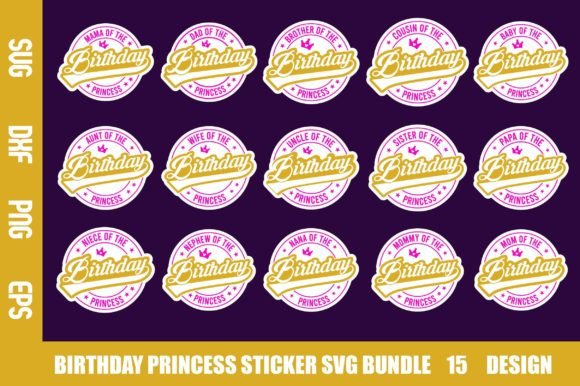 Collection of 15 birthday princess stickers with family titles for Cricut projects.