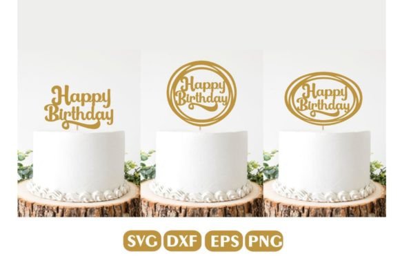 Happy Birthday Cake Topper SVG for Cricut projects, perfect for party decor