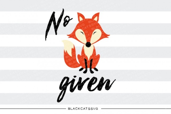 SVG design of a fox with 'No Fox Given' text, perfect for Cricut beginners