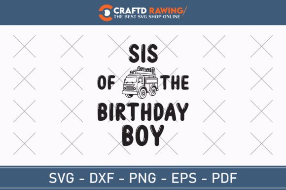 Cute SIS of the birthday boy SVG for shirts