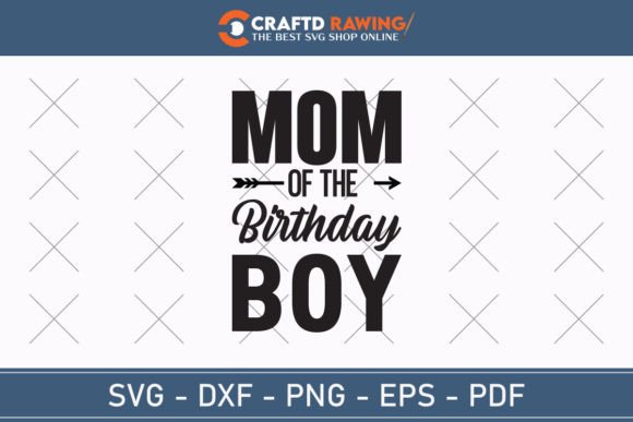 Heartwarming mom of the birthday boy SVG