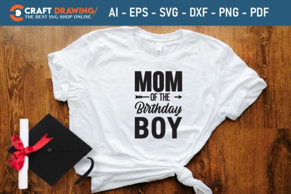 Preview of mom of the birthday boy SVG
