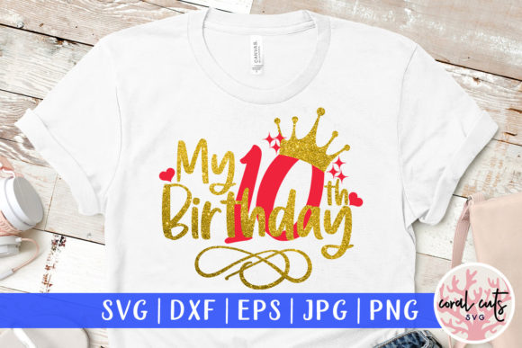 10th Birthday SVG with fun design for Cricut