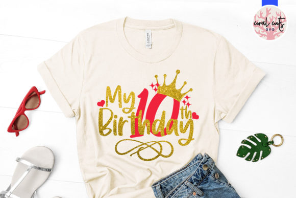 Cricut SVG with 10th birthday theme