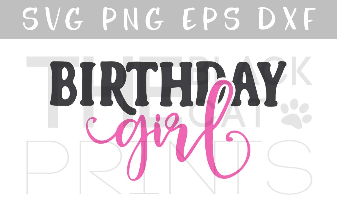 SVG cut file of Birthday Girl for Cricut, suitable for t-shirts or cards