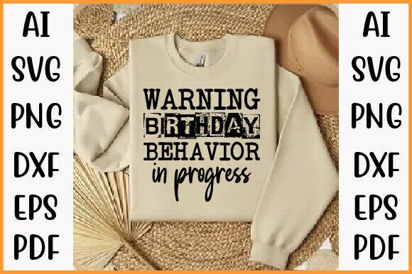 Humorous SVG design 'Birthday Behavior in Progress' for Cricut users