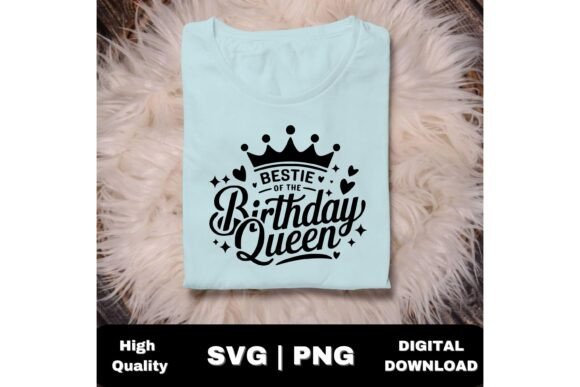 Bestie-themed birthday SVG design for Cricut shirts