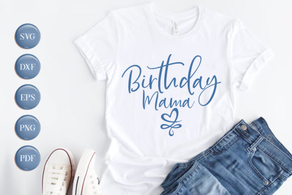 Mama-themed birthday cut file design for Cricut