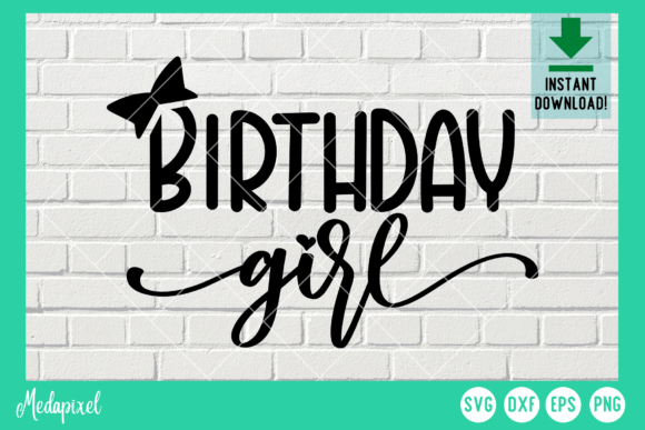 Funny birthday girl SVG design for Cricut shirts
