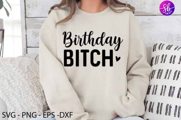 Birthday Bitch SVG bundle for Cricut projects, perfect for women's birthday themes