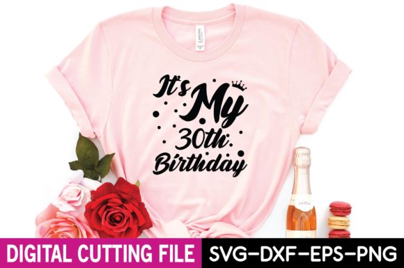 Cricut design for women's 30th birthday celebration