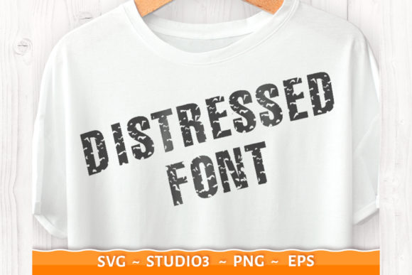 White t-shirt with 'Distressed Font' text in a rugged style, ideal for Cricut projects.