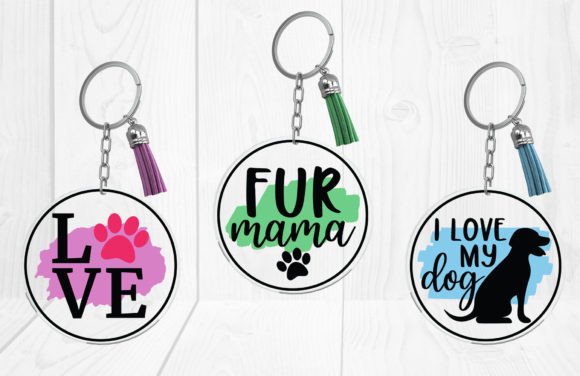 Three keychains with designs: 'LOVE' with a paw print, 'Fur Mama' with a paw, and 'I Love My Dog' with a dog silhouette.