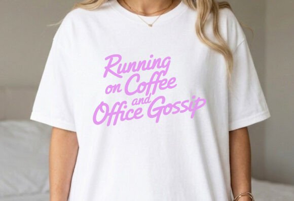 White t-shirt with 'Running on Coffee and Office Gossip' in pink script.