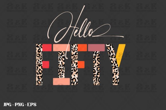 Hello Fifty design with leopard print letters for Cricut projects.