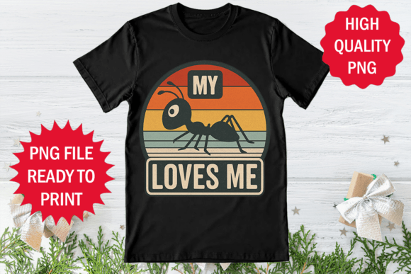 Black t-shirt with a retro ant design and text 'My Ant Loves Me' on a striped background.