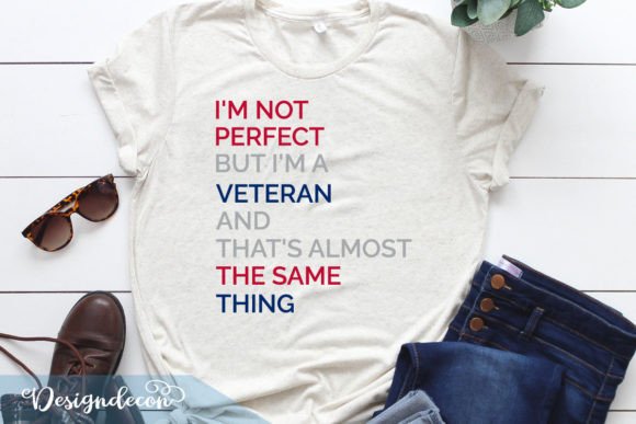 Beige t-shirt with typography: 'I'm not perfect but I'm a veteran and that's almost the same thing.'