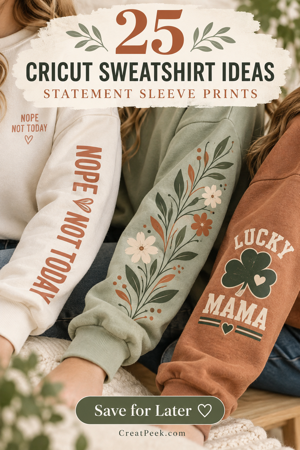 Three Cricut sweatshirt ideas showing humorous, botanical, and Lucky Mama statement sleeve prints.