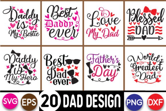 Eight dad-themed SVG designs with phrases like 'Daddy is My Hero' and 'World's Greatest Dad'.