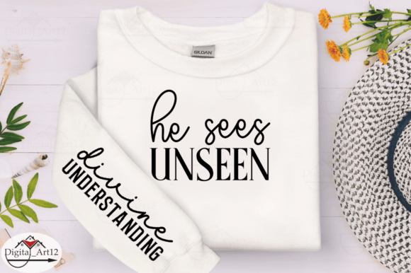 White sweatshirt with 'he sees UNSEEN' on chest and 'divine UNDERSTANDING' on sleeve.