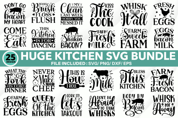 Collection of 25 kitchen-themed SVG designs with phrases like 'Whisk It' and 'Farm Fresh Eggs.'