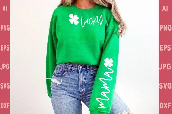Green sweatshirt with 'Lucky' and a clover on chest, 'Mama' on sleeve.