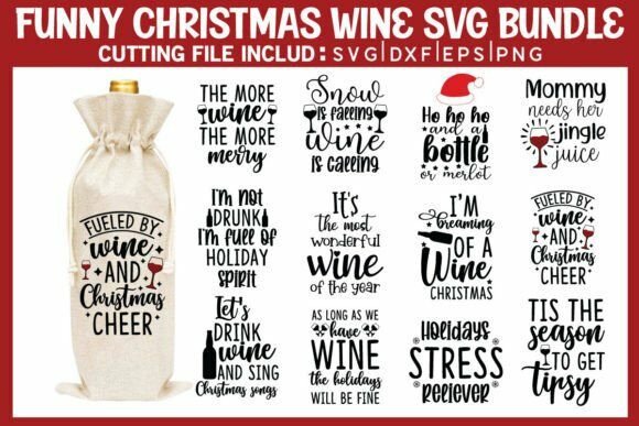 Collection of humorous Christmas wine-themed SVG quotes suitable for Cricut crafts and holiday decorations.
