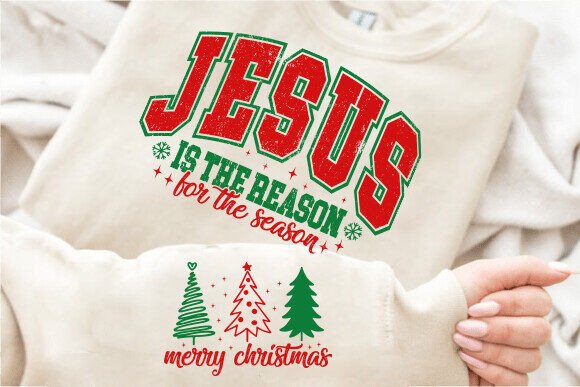 Beige sweatshirt with 'Jesus is the reason for the season' and Christmas trees design for Cricut projects.